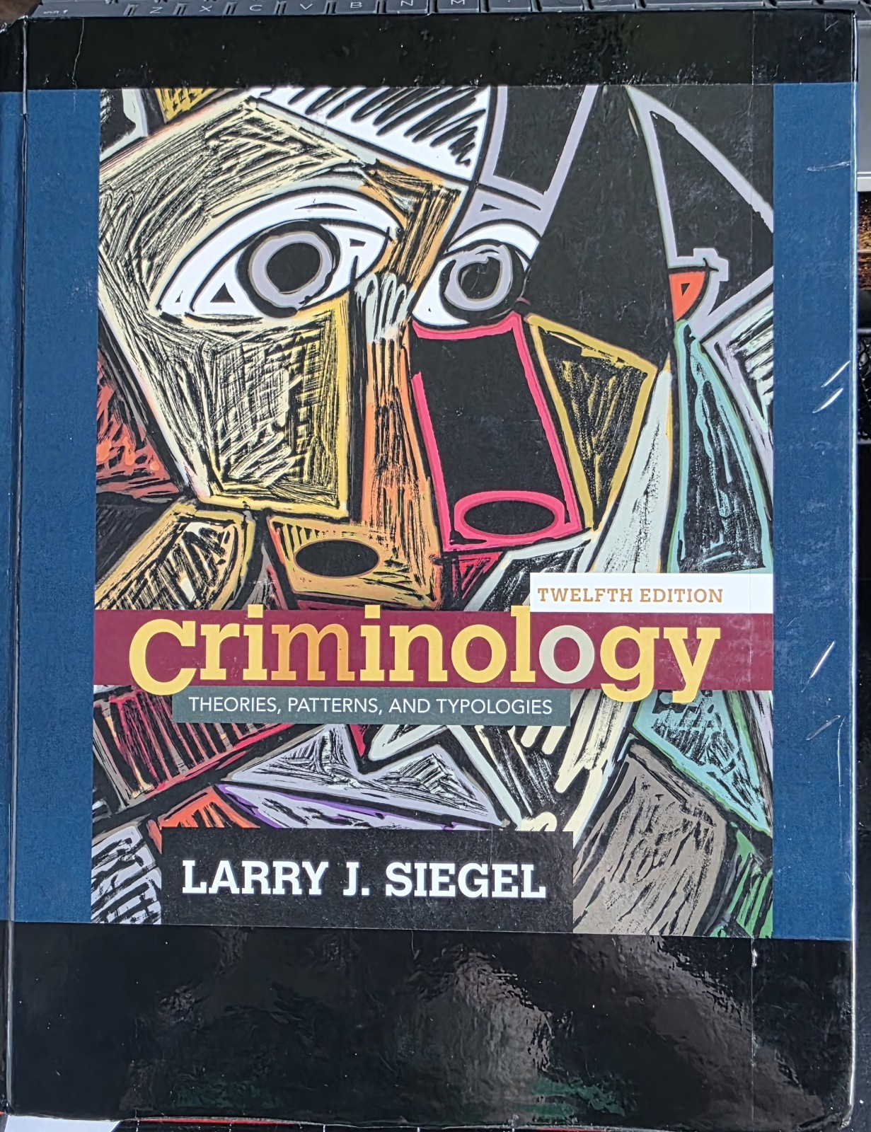 Criminology: Theories, Patterns, and Typologies – Hardcover – Instructor Edition