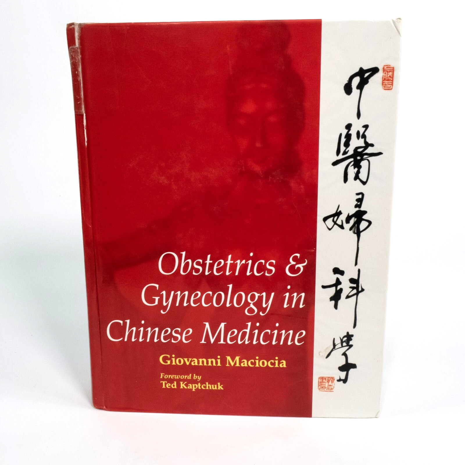 Obstetrics & Gynecology in Chinese Medicine by Giovanni Maciocia CAc