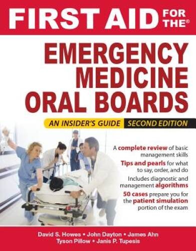 First Aid for the Emergency Medicine Oral Boards, Second Edition – VERY GOOD