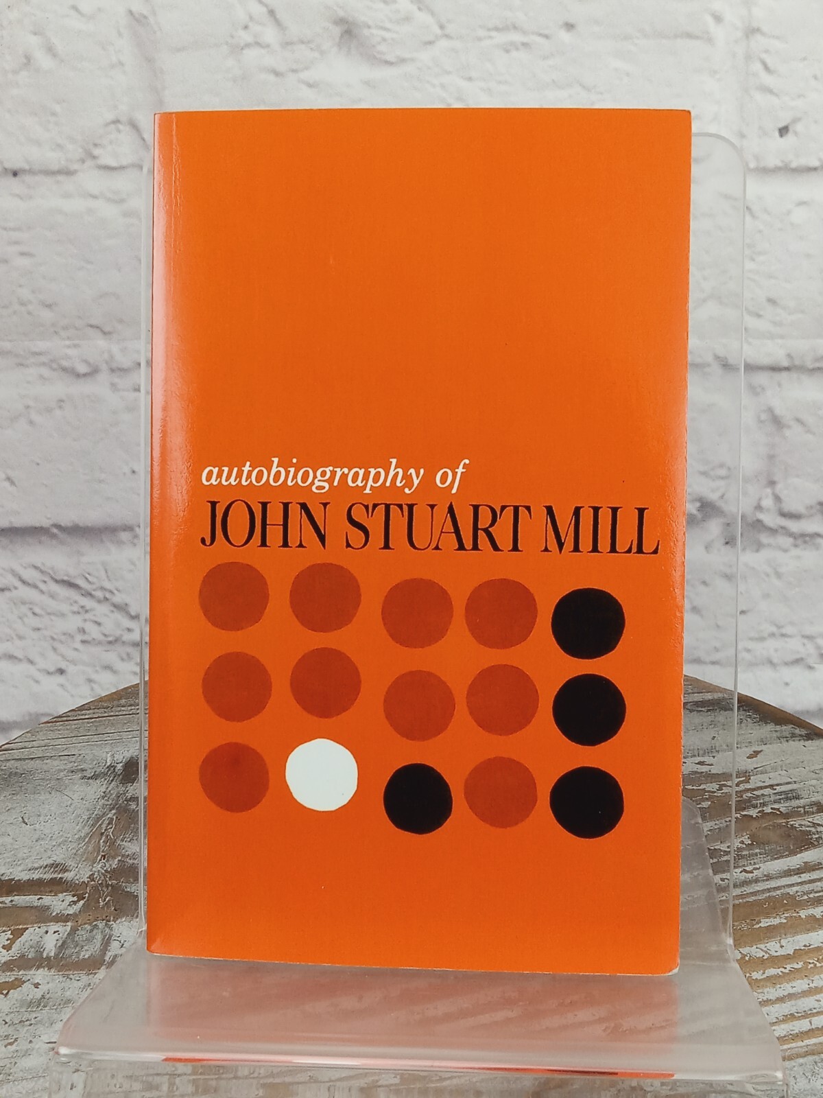 Autobiography of John Stuart Mill Published from the Original Manuscript 1960 PB