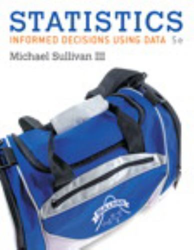 Statistics: Informed Decisions Using Data 5E Global Edition