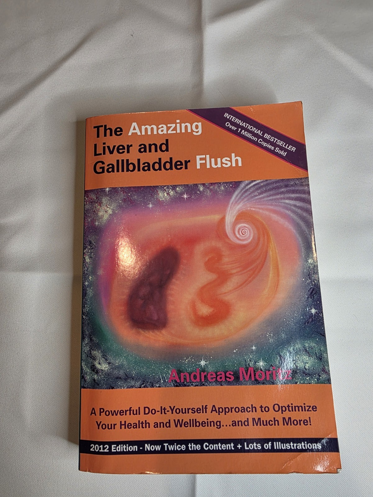 The Amazing Liver and Gallbladder Flush by Andreas Moritz Like New