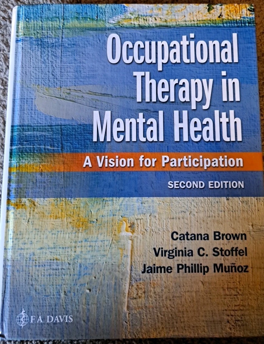 Occupational Therapy in Mental Health: A Vision for Participation
