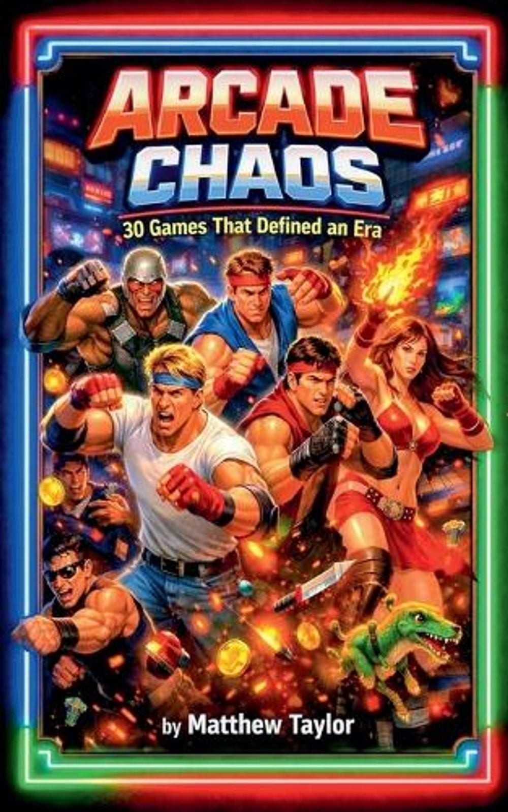 Arcade chaos by Matthew Taylor Paperback Book