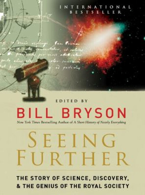 Seeing Further : The Story of Science, Discovery, and the Genius