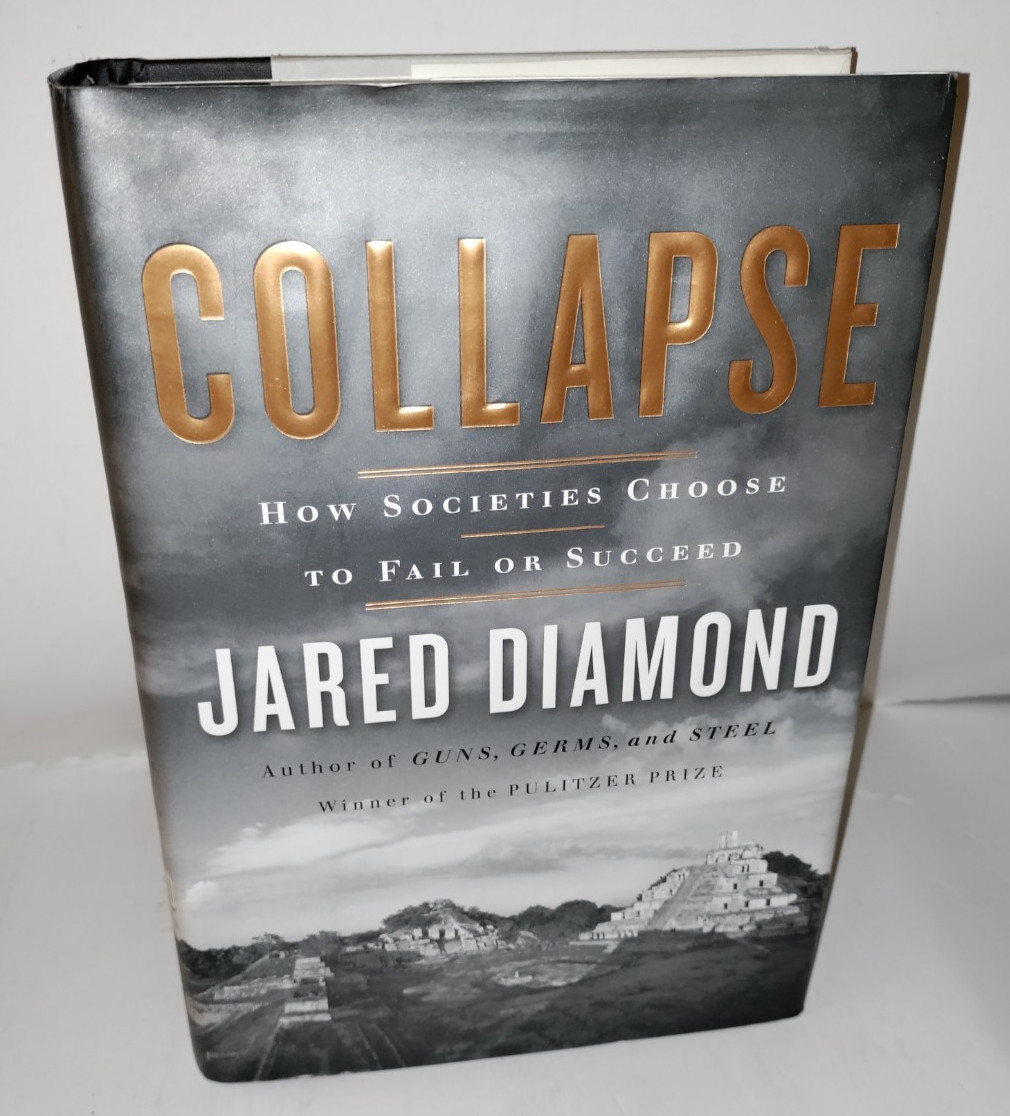 Collapse : How Societies Choose to Fail or Succeed by Jared M. Diamond 2004 HC