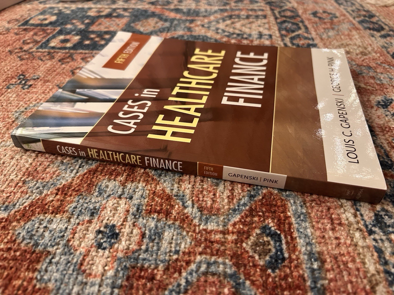 Cases In Healthcare Finance 5th Edition Gapenski & Pink Paperback