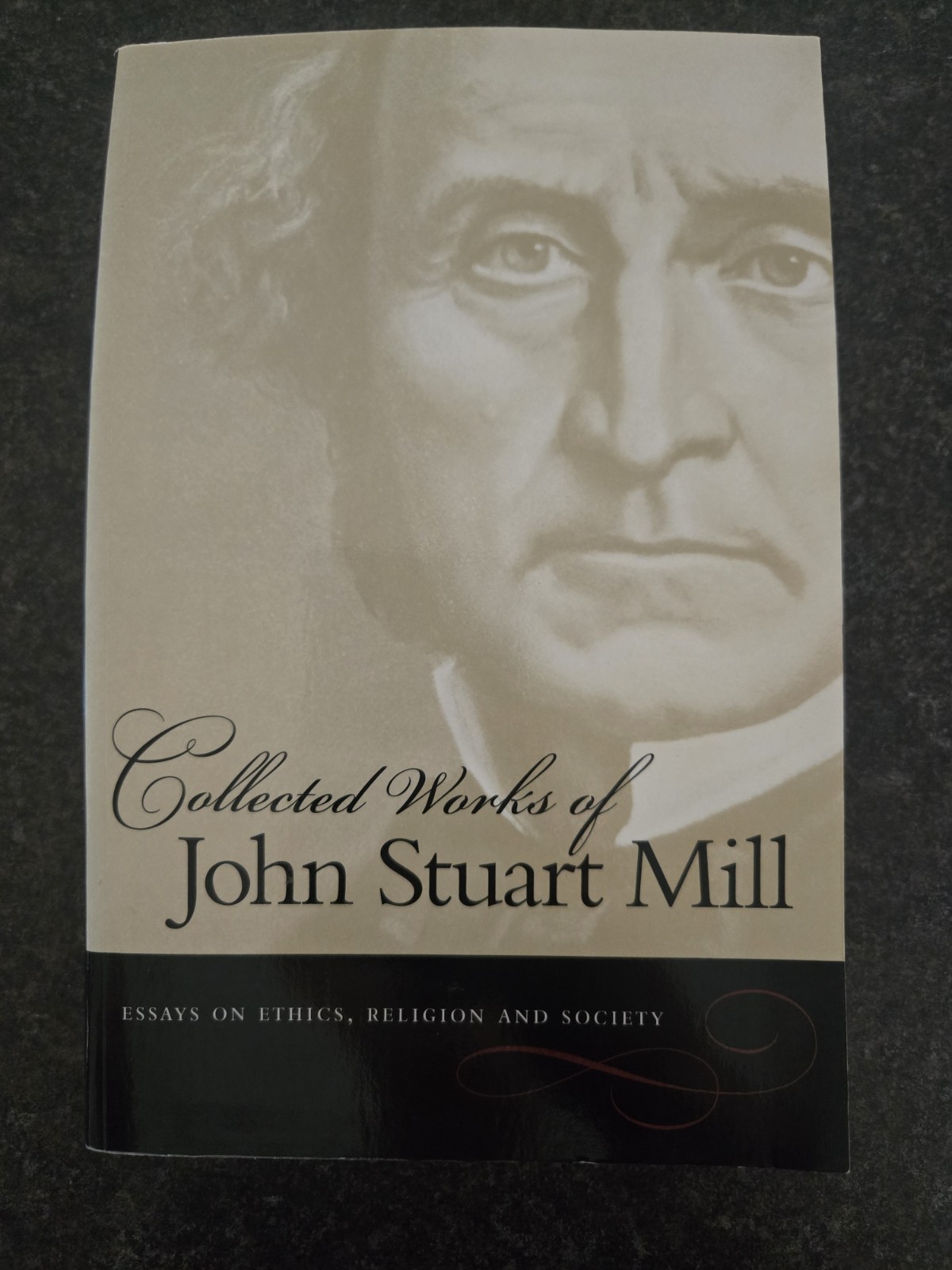 Collected Works of John Stuart Mill : Essays on Ethics, Religion and Society,…