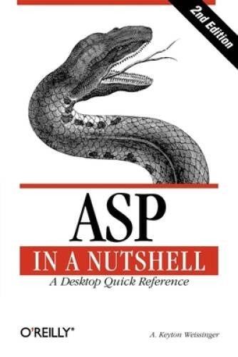 ASP in a Nutshell: A Desktop Quick Reference (In a Nutshell (O’Reilly)) – GOOD