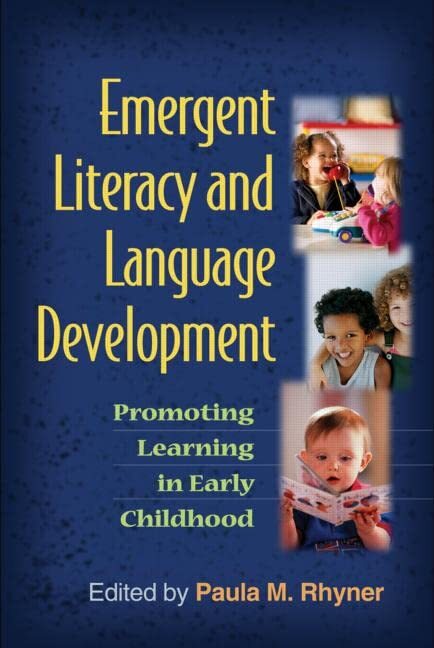 Emergent Literacy and Language Development: Promoting Learning i