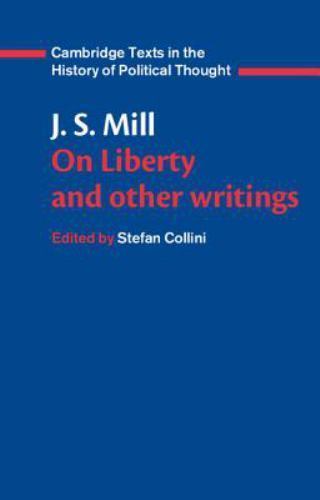 J. S. Mill: ‘on Liberty’ and Other Writings