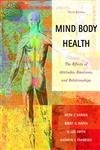Mind/Body Health: The Effects of Attitudes, Emotions and Relationships (3rd …
